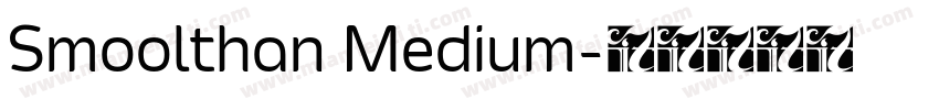 Smoolthan Medium字体转换